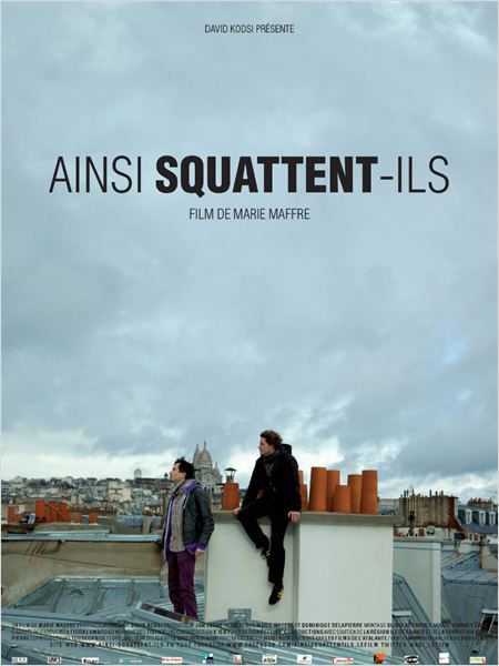 Ainsi squattent-ils - Documentaire (2013)