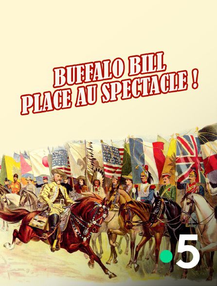 Buffalo Bill, place au spectacle ! - Documentaire (2021)