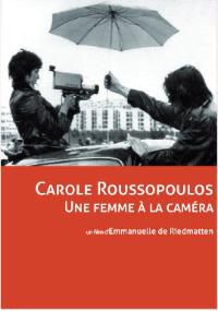 Carole Roussopoulos, une femme à la caméra - Documentaire (2012)