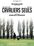 Cavaliers seuls - Documentaire (2007)