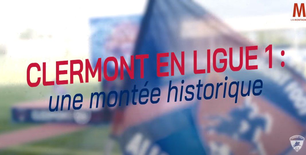 Clermont en Ligue 1 : Une montée historique - Documentaire (2021)