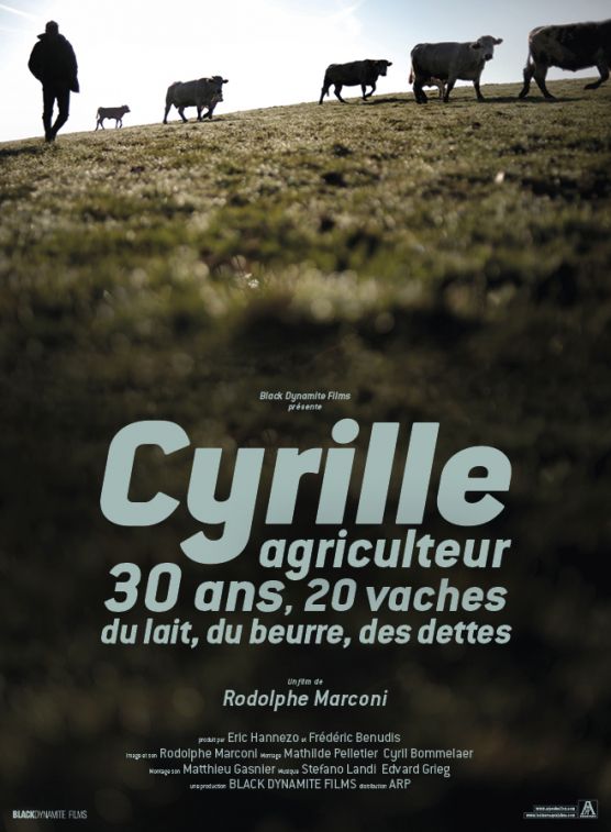 Cyrille, agriculteur, 30 ans, 20 vaches, du lait, du beurre, des dettes - Documentaire (2020)