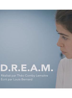 D.R.E.A.M. - Court-métrage (2022)