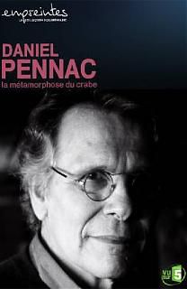 Daniel Pennac, la métamorphose du crabe - Documentaire (2010)