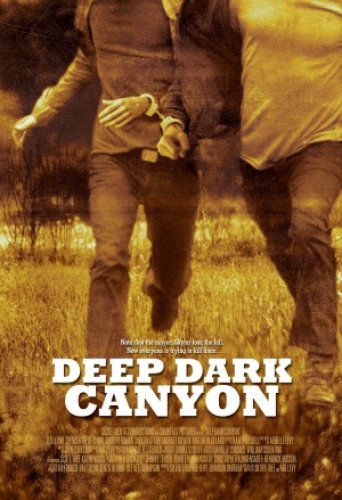 Deep Dark Canyon - Film (2013)