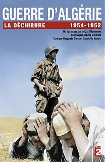 Guerre d'Algérie : La déchirure - Documentaire (2012)