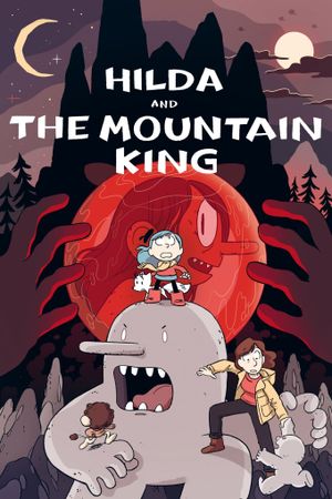 Hilda et le Roi de la montagne - Long-métrage d'animation (2021)