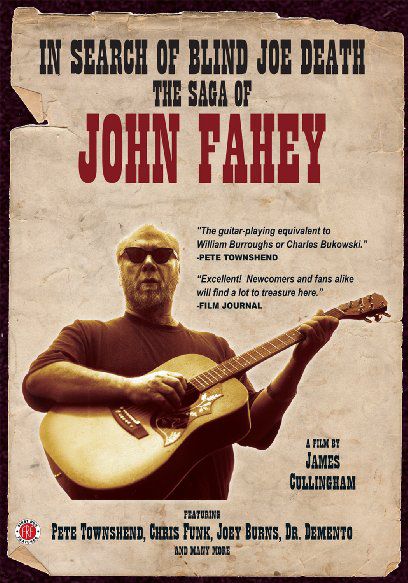 In Search of Blind Joe Death: The Saga of John Fahey - Documentaire (2013)