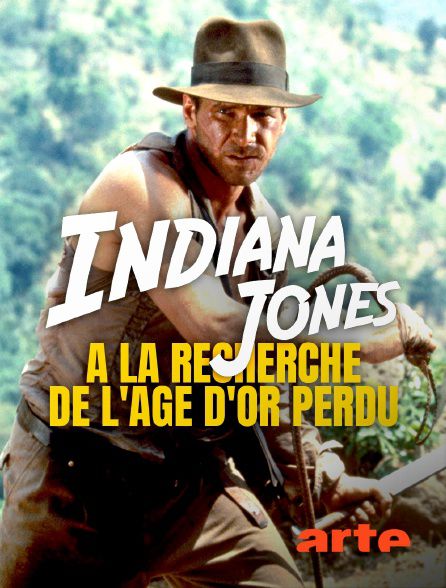 Indiana Jones : à la recherche de l'âge d'or perdu - Documentaire (2021)
