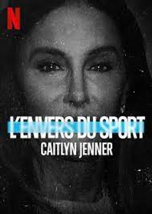L'Envers du sport - Caitlyn Jenner - Documentaire (2021)