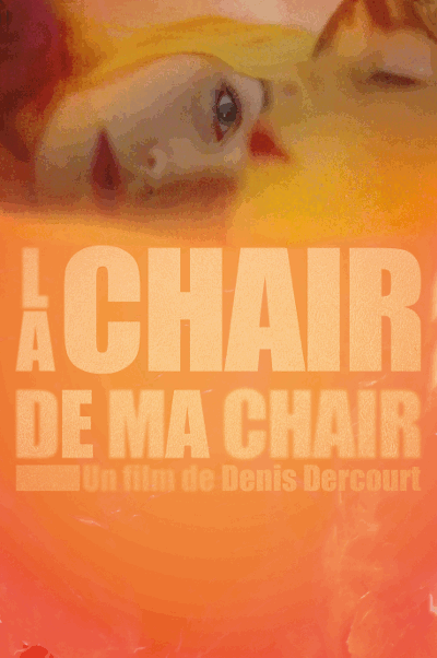 La Chair de ma chair - Film (2013)
