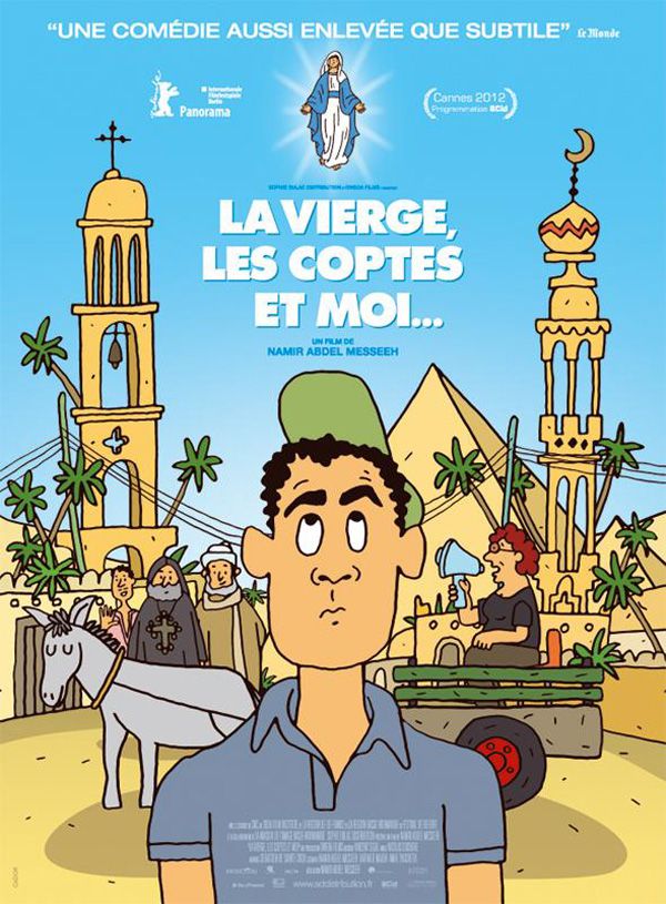 La Vierge, les Coptes et Moi - Documentaire (2012)