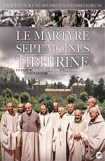 Le Martyre des Sept Moines de Tibhirine - Film (2013)