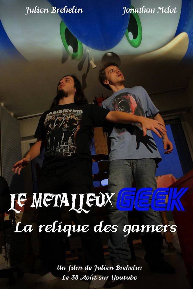 Le Métalleux geek - La Relique des Gamers - Film (2014)