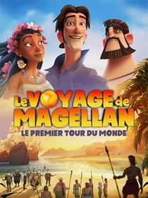 Le Voyage de Magellan : le premier tour du monde - Long-métrage d'animation (2019)