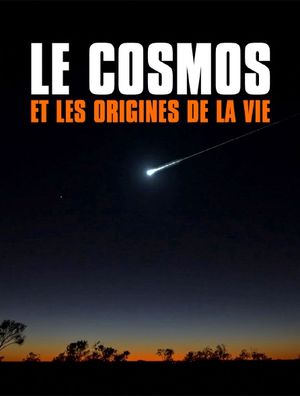 Le cosmos et les origines de la vie - Série (2021)