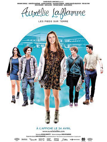 Le journal d'Aurélie Laflamme : les pieds sur terre - Film (2015)