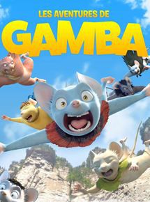Les Aventures de Gamba - Long-métrage d'animation (2015)