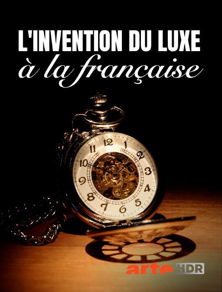 L'invention du luxe à la française - Documentaire (2020)