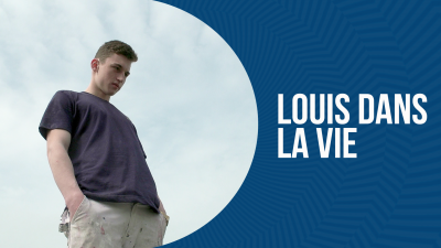 Louis dans la vie - Documentaire (2019)