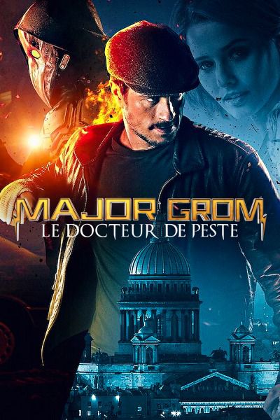 Major Grom : Le Docteur de Peste - Film (2021)