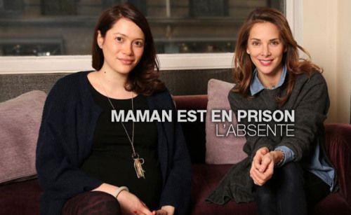 Maman est en prison - Documentaire (2014)