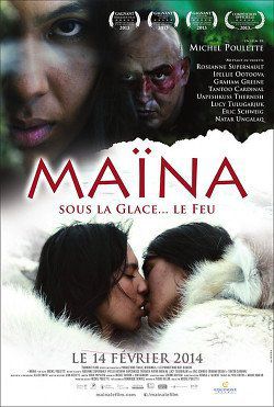 Maïna, sous la glace et le feu - Film (2014)