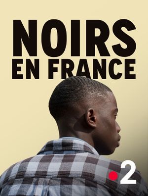 Noirs en France - Documentaire (2022)
