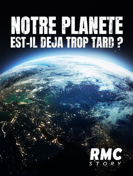Notre planète : est-il déjà trop tard ? - Documentaire (2020)