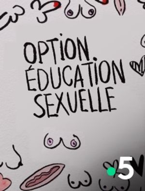 Option éducation sexuelle - Documentaire (2021)