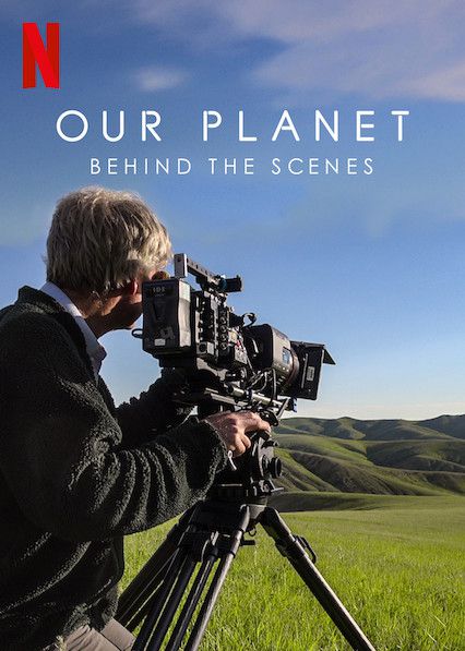 Our Planet : Behind the Scenes - Documentaire (2019)