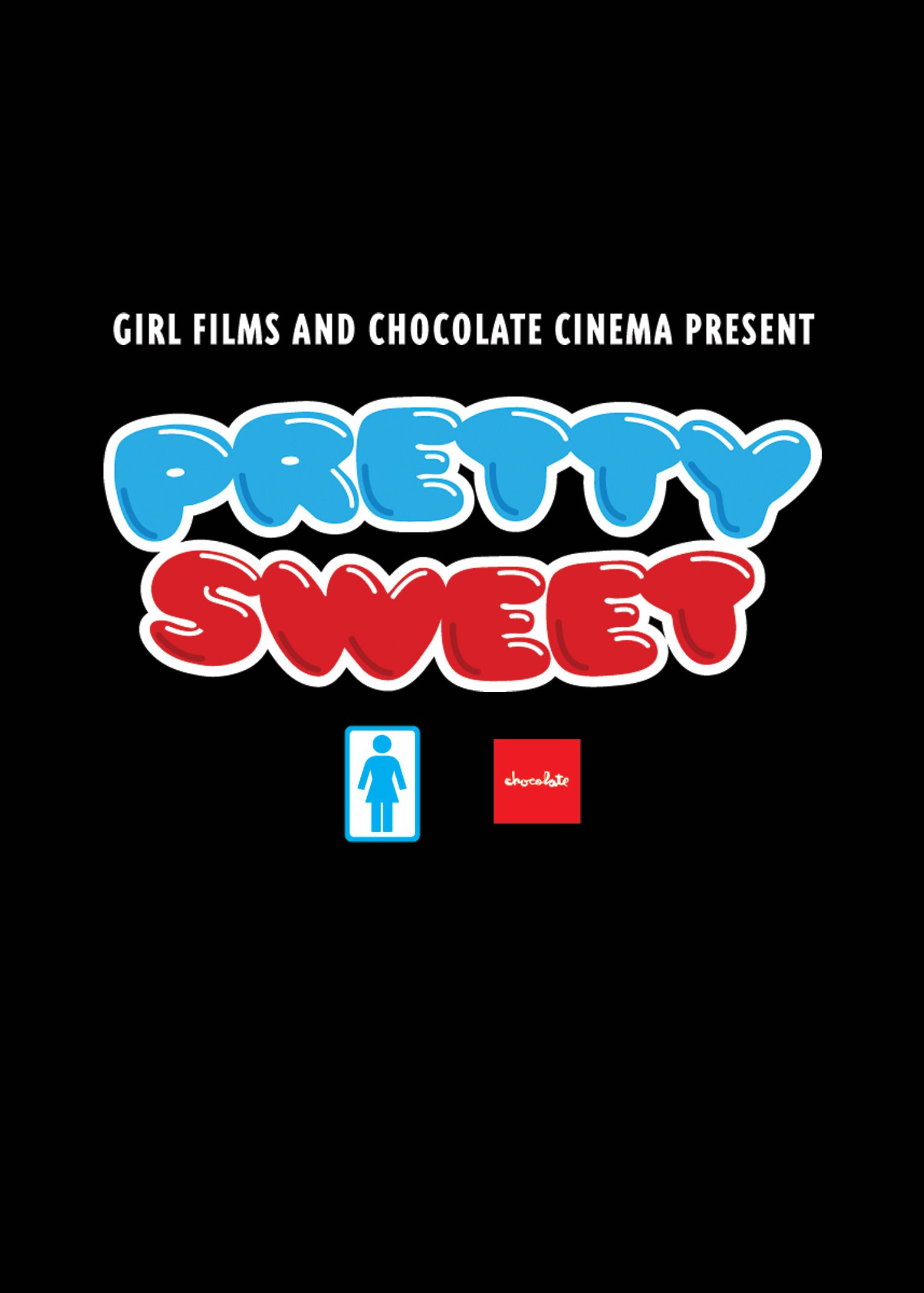 Pretty Sweet - Film (2012)