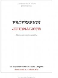 Profession Journaliste - Documentaire (2012)