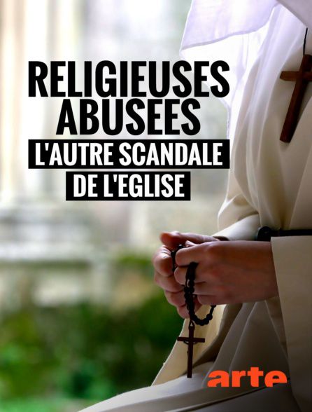 Religieuses abusées, l'autre scandale de l'Église - Documentaire (2018)