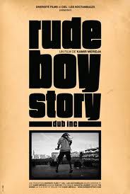 Rude Boy Story - Documentaire (2012)