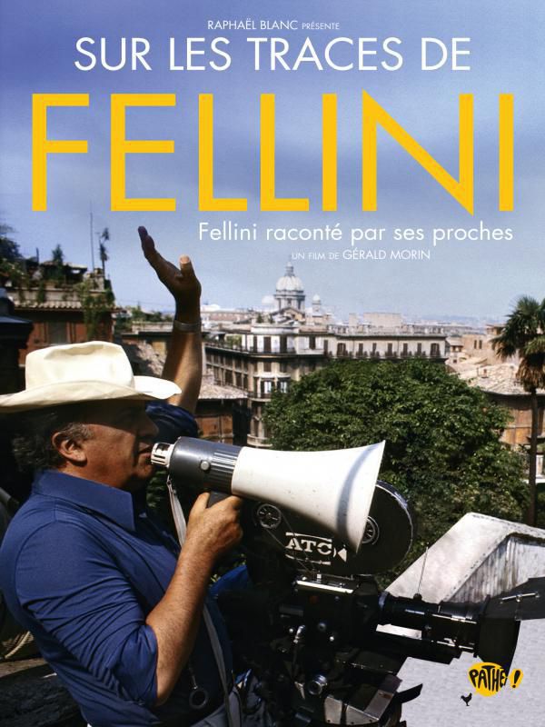 Sur les traces de Fellini - Documentaire (2013)