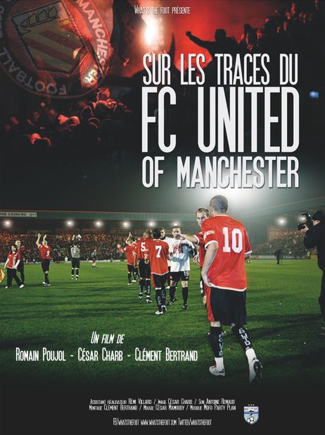 Sur les traces du FC United of Manchester - Documentaire (2015)