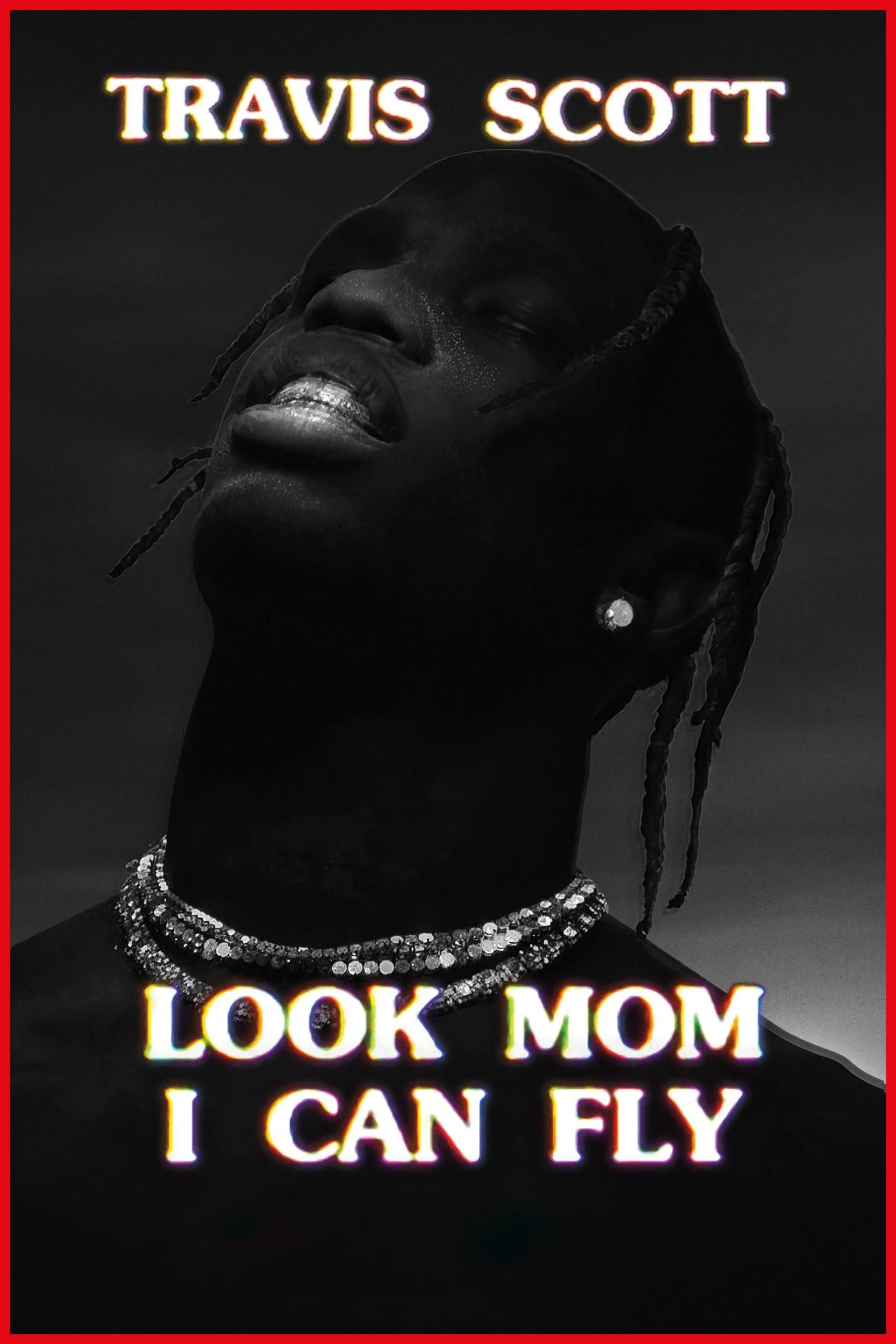 Travis Scott : Look Mom I Can Fly - Documentaire (2019)