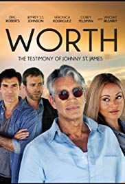 Worth: The Testimony of Johnny St. James - Film (2012)