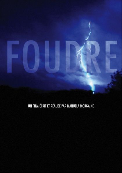 foudre - Documentaire (2013)